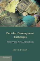 Debt-for-Development Exchanges: The Origins of a Financial Technique 1107009421 Book Cover