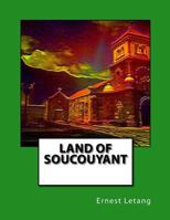 Land of Soucouyant: Soucoyant 151881543X Book Cover
