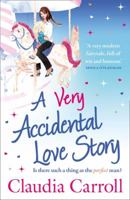 A Very Accidental Love Story 1847562728 Book Cover