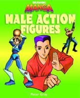 How to Draw Manga Male Action Figures: Male Action Figures 1404233288 Book Cover