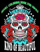 SKULL COLORING BOOK FOR ADULT: 54 unique Skull and Day of the Dead Coloring Pages Anti-Stress Coloring Book 1657243141 Book Cover
