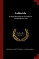 La Mortola: A Short Description of the Garden of Thomas Hanbury, Esq. 1016148321 Book Cover