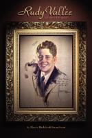 Rudy Vallee 1593931409 Book Cover