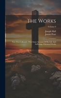 The Works: Now First Collected: With Some Account Of His Life And Sufferings. Polemical Works; Volume 9 1020447125 Book Cover