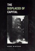 The Displaced of Capital (Phoenix Poets Series) 0226902358 Book Cover