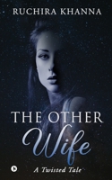 The Other Wife: A Twisted Tale B09MSJBXWL Book Cover