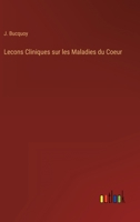 Lecons Cliniques Sur Les Maladies Du Coeur (1869) (French Edition) 1120422965 Book Cover