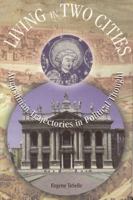 Living in Two Cities: Augustinian Trajectories in Political Thought 0940866684 Book Cover