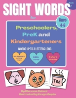 Sight words for preschoolers, prek and kindergarteners: Up to 3 letter words only 1960822004 Book Cover