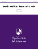 Dock Walkin' (from All's Fair): Conductor Score & Parts 1554722780 Book Cover