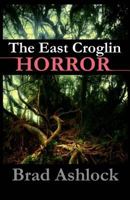 The East Croglin Horror 1463553706 Book Cover