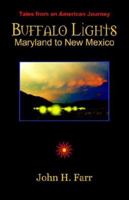 Buffalo Lights: Maryland to New Mexico 1591137764 Book Cover