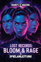 LOST RECORDS: BlOOM & RAGE SPIELANLEITUNG: Erkunden, lösen und entsperren Sie alles Geheimnis (German Edition) B0DY21WKQR Book Cover