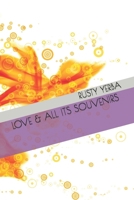 LOVE & ALL ITS SOUVENIRS B0GMXPK8PP Book Cover