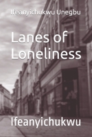 Lanes of Loneliness: Ifeanyichukwu B0C2RRQHS5 Book Cover