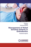 Management of Nickel Sensitive Patients in Orthodontics 6202513349 Book Cover