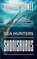 Sea Hunters: Shonisaurus 1922861235 Book Cover