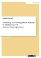 Entlohnung von Führungskräften. Konzepte und Bedeutung von Aktienoptionsprogrammen 3668591385 Book Cover