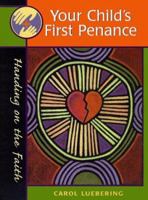 Your Child's First Penance (Handing on the Faith) 0867163461 Book Cover