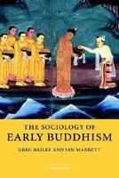 The Sociology of Early Buddhism 0521025214 Book Cover