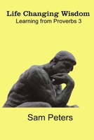 Life Changing Wisdom 131203484X Book Cover