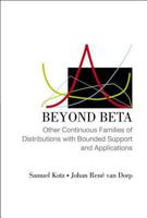 Beyond Beta: Other Continuous Families Of Distributions With Bounded Support And Applications 9812561153 Book Cover