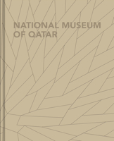 National Museum of Qatar 0500022763 Book Cover