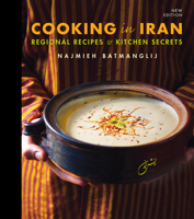 Cooking in Iran: Regional Recipes and Kitchen Secrets 1949445070 Book Cover