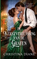 De Kerstverlossing van de Graaf: Een pittige vakantie-regentschapsromance (Dutch Edition) B0G6KL197X Book Cover