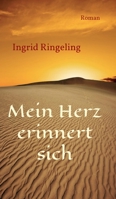 Mein Herz erinnert sich: Roman (German Edition) 3749731454 Book Cover