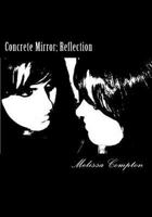 Concrete Mirror: Reflection 1453781420 Book Cover