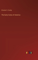 The Early Coins of America 3385225086 Book Cover