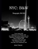 NYC: B&W: Photographs, 1965-2018 1790280753 Book Cover