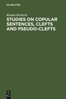 Studies on Copular Sentences, Clefts and Pseudo-Clefts 3110132869 Book Cover