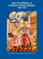Encyclopedia of Russian Stage Design: 1880-1930 1851497196 Book Cover