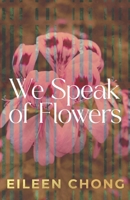We Speak of Flowers 0702268623 Book Cover