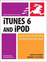 iTunes 6 and iPod for Windows & Macintosh (Visual QuickStart Guide) 032132045X Book Cover
