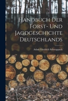 Handbuch Der Forst- Und Jagdgeschichte Deutschlands 101722062X Book Cover