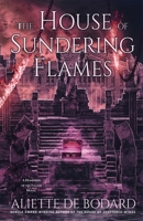 The House of Sundering Flames 1625674619 Book Cover