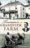 Truman's Grandview Farm 1609490894 Book Cover