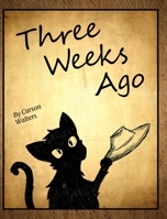 Three Weeks Ago 1737422492 Book Cover