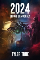 2024 Before Democracy B0D342C6VB Book Cover