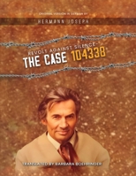 Revolt Against Silence - The Case 104338 B0F492YJQ8 Book Cover