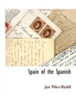 Spain of the Spanish 9353809134 Book Cover