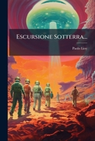 Escursione Sotterra... 127466442X Book Cover