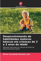 Desenvolvimento de habilidades motoras básicas em crianças de 2 a 3 anos de idade 6206987795 Book Cover