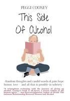 This Side of Alcohol 1950323609 Book Cover