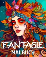 Fantasie Malbuch: 70 Einzigartige Fantasie Charakteren wie Vampir, Elf, Drachen, Gnom, Zauberer B0C5KMWZ4G Book Cover