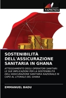 Sostenibilità Dell'assicurazione Sanitaria in Ghana 6203081477 Book Cover