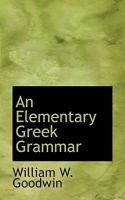 An Elementary Greek Grammar 9353953812 Book Cover